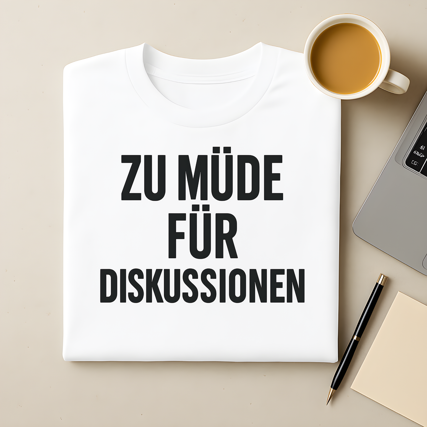 Zu müde für Diskussionen T-Shirt