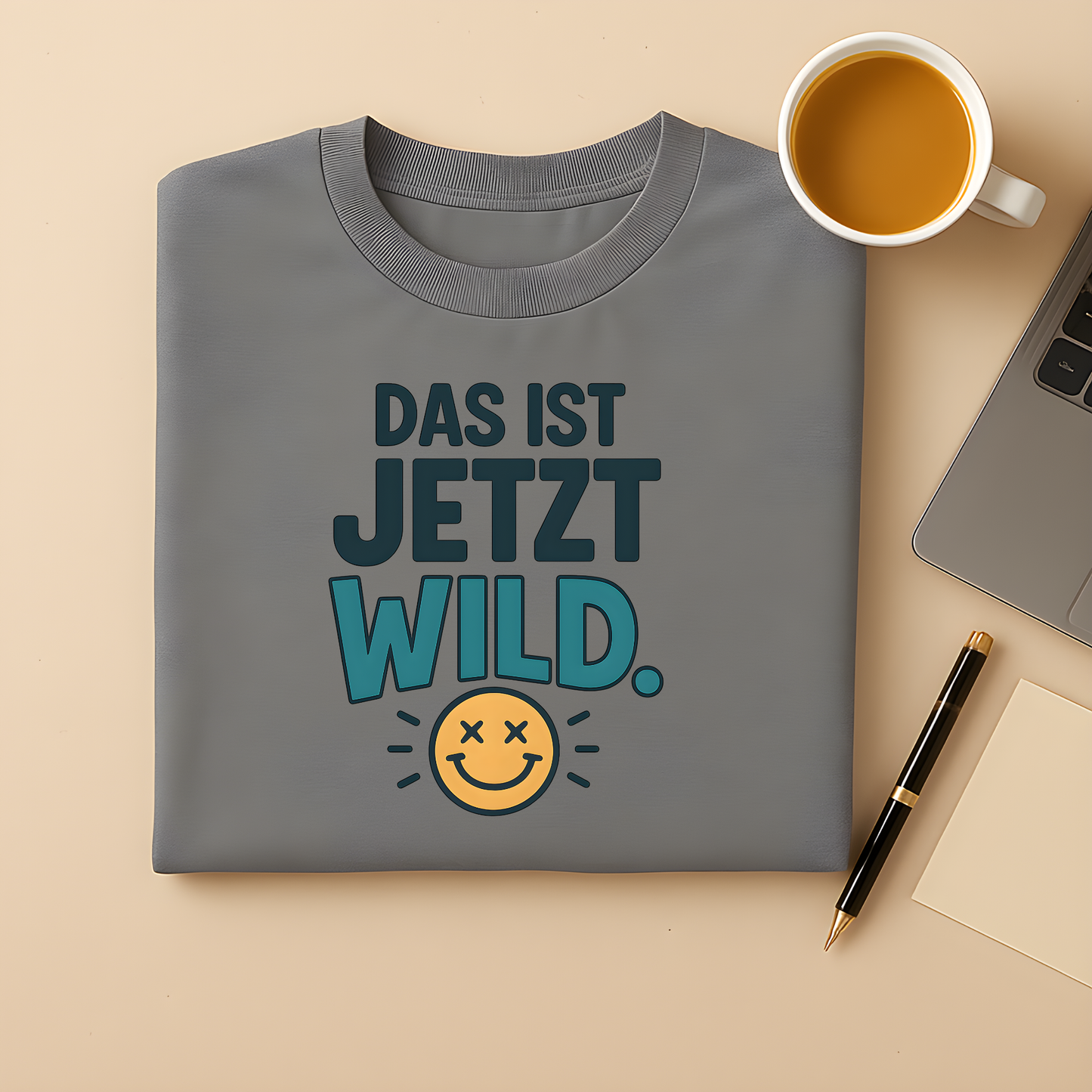 Das ist jetzt wild T-Shirt