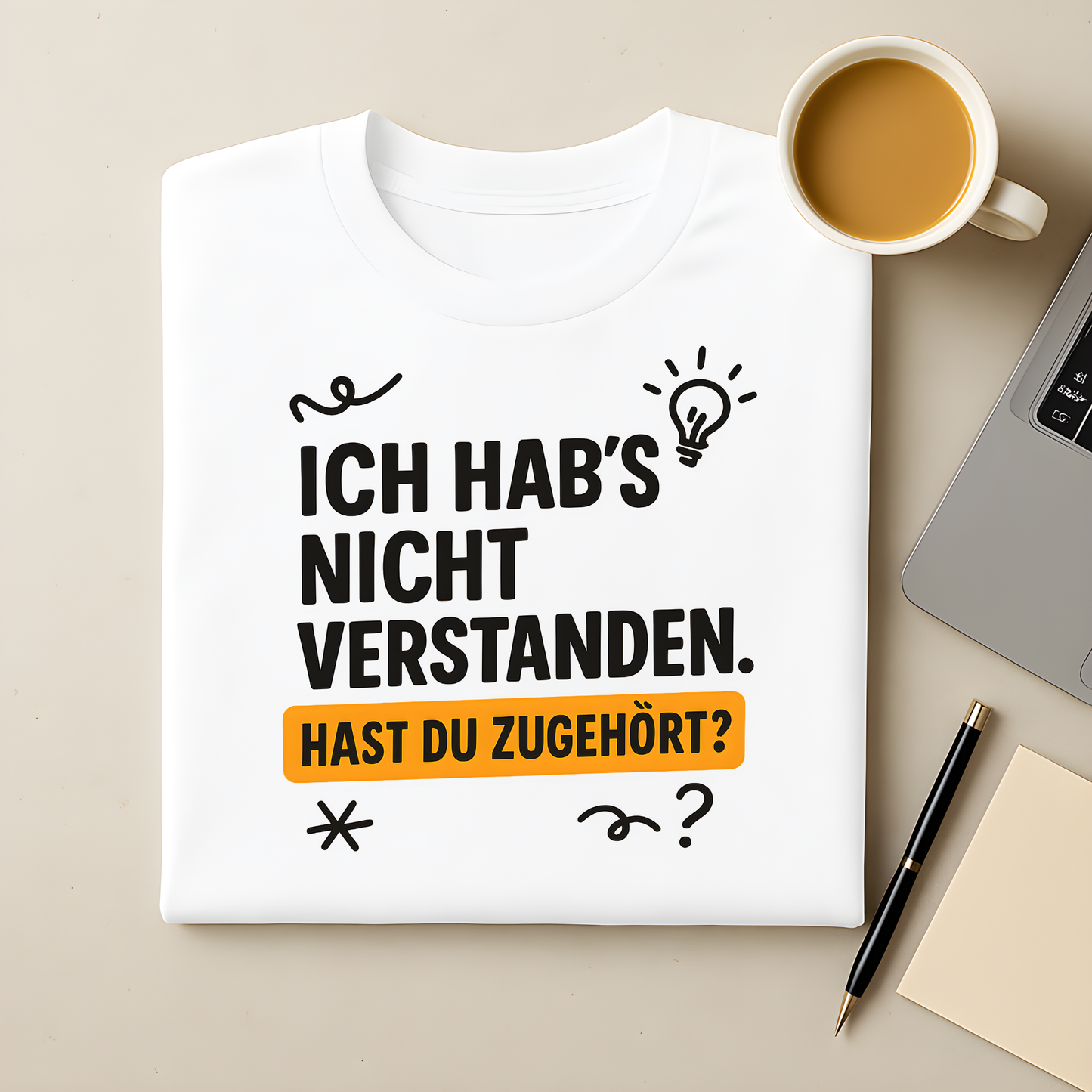 Hast du zugehört T-Shirt