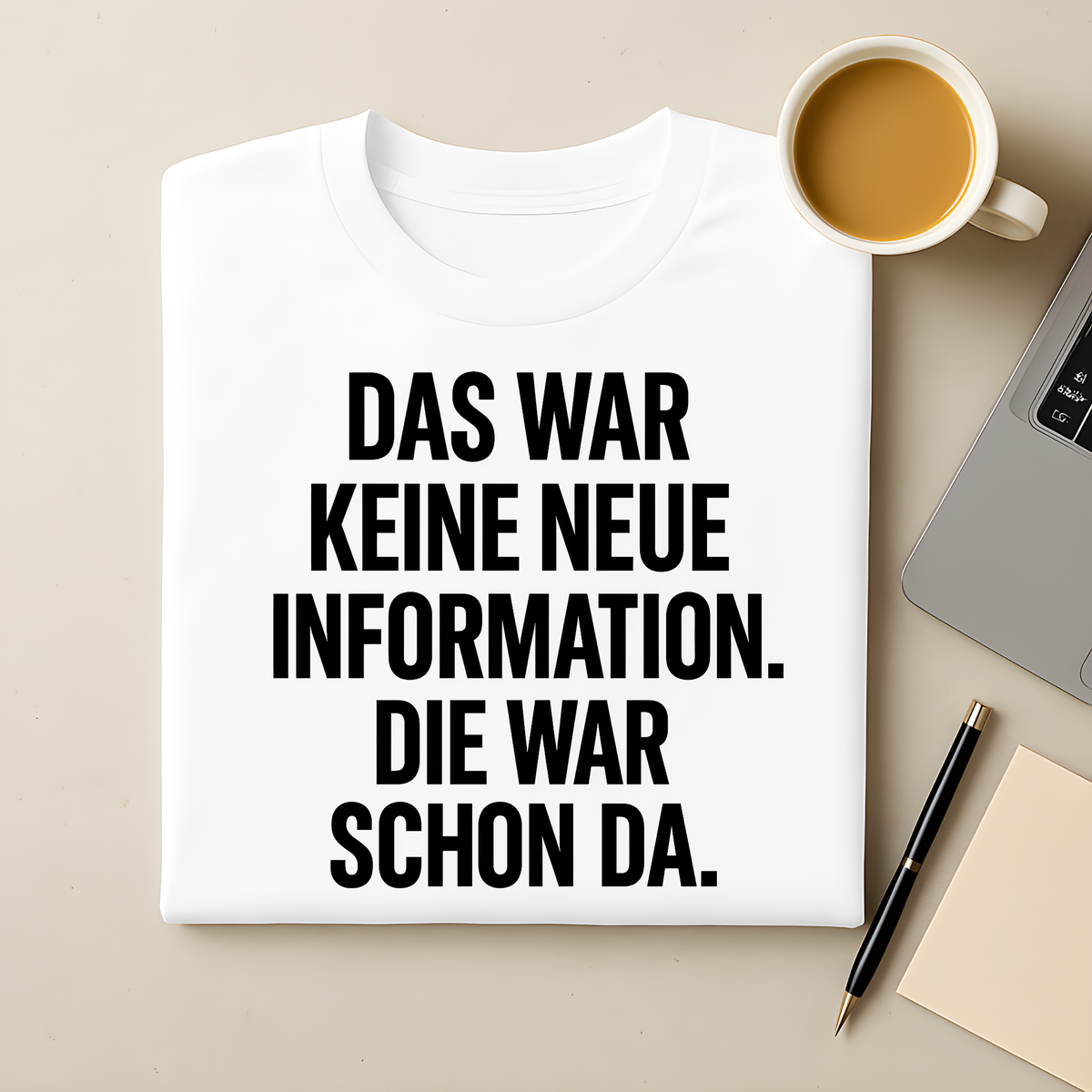 Die Info war schon da T-Shirt