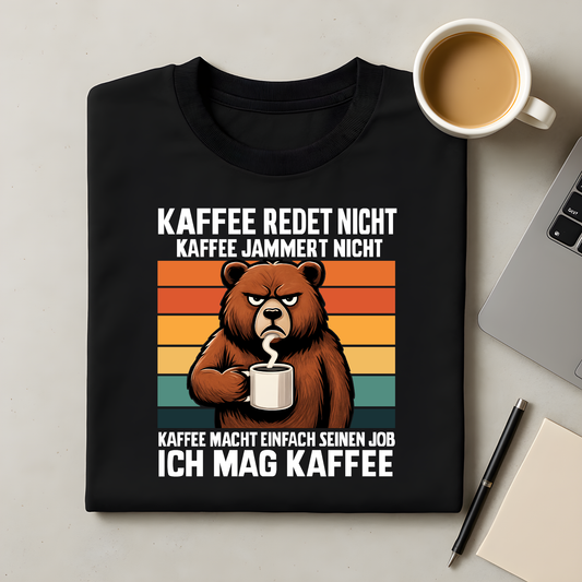Kaffee macht seinen Job T-Shirt