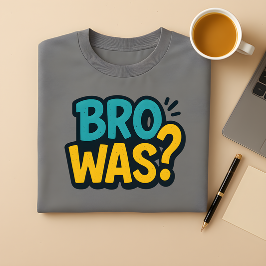 Bro Was T-Shirt