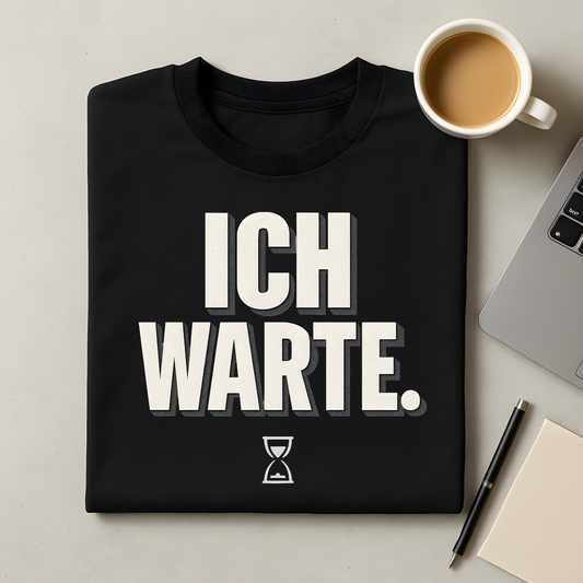 Ich warte T-Shirt