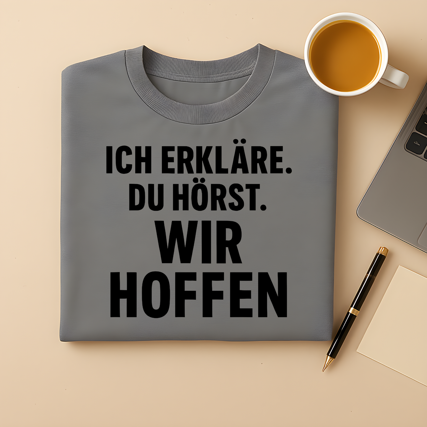 Erklären, hören, hoffen T-Shirt