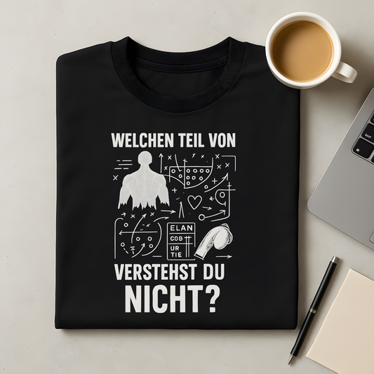 Welchen Teil von Sport verstehst du nicht T-Shirt
