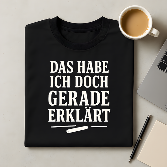 Gerade erklärt T-Shirt