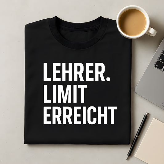Limit erreicht T-Shirt