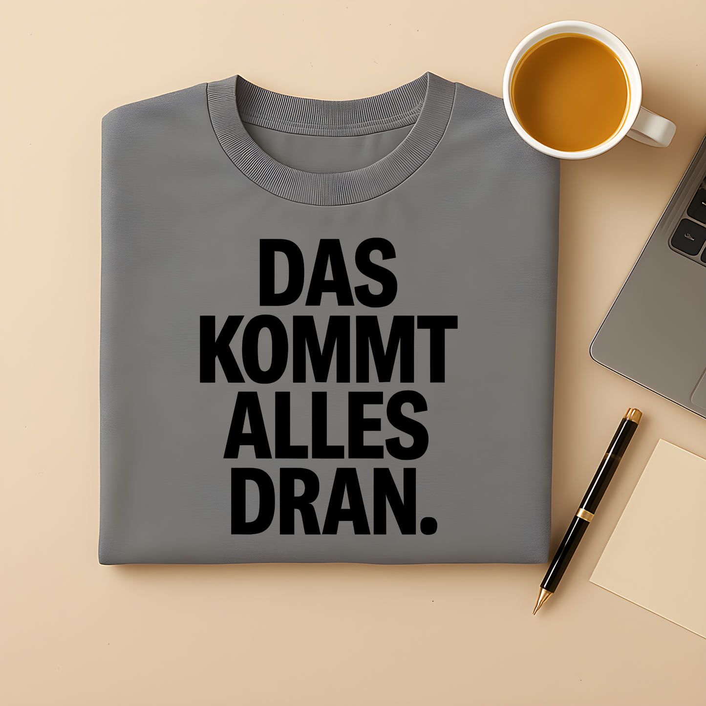 Das kommt dran T-Shirt