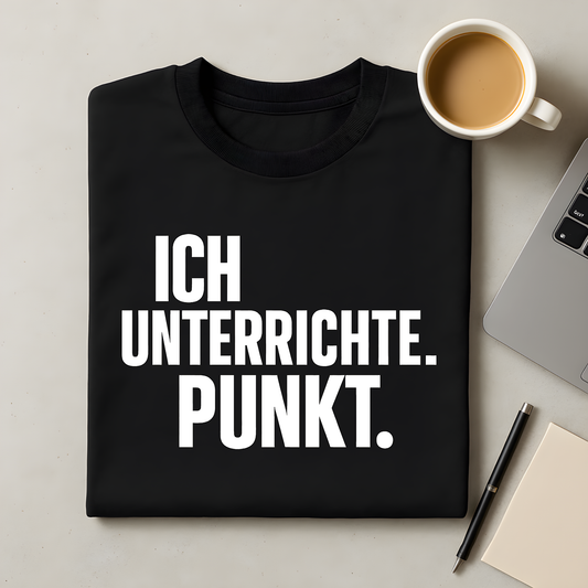 Ich unterrichte, Punkt T-Shirt
