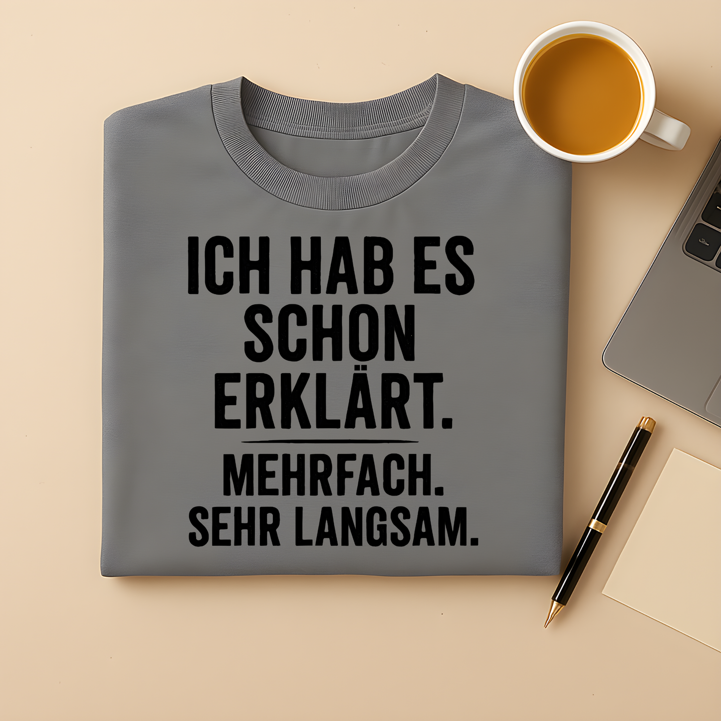 Hab es erklärt T-Shirt