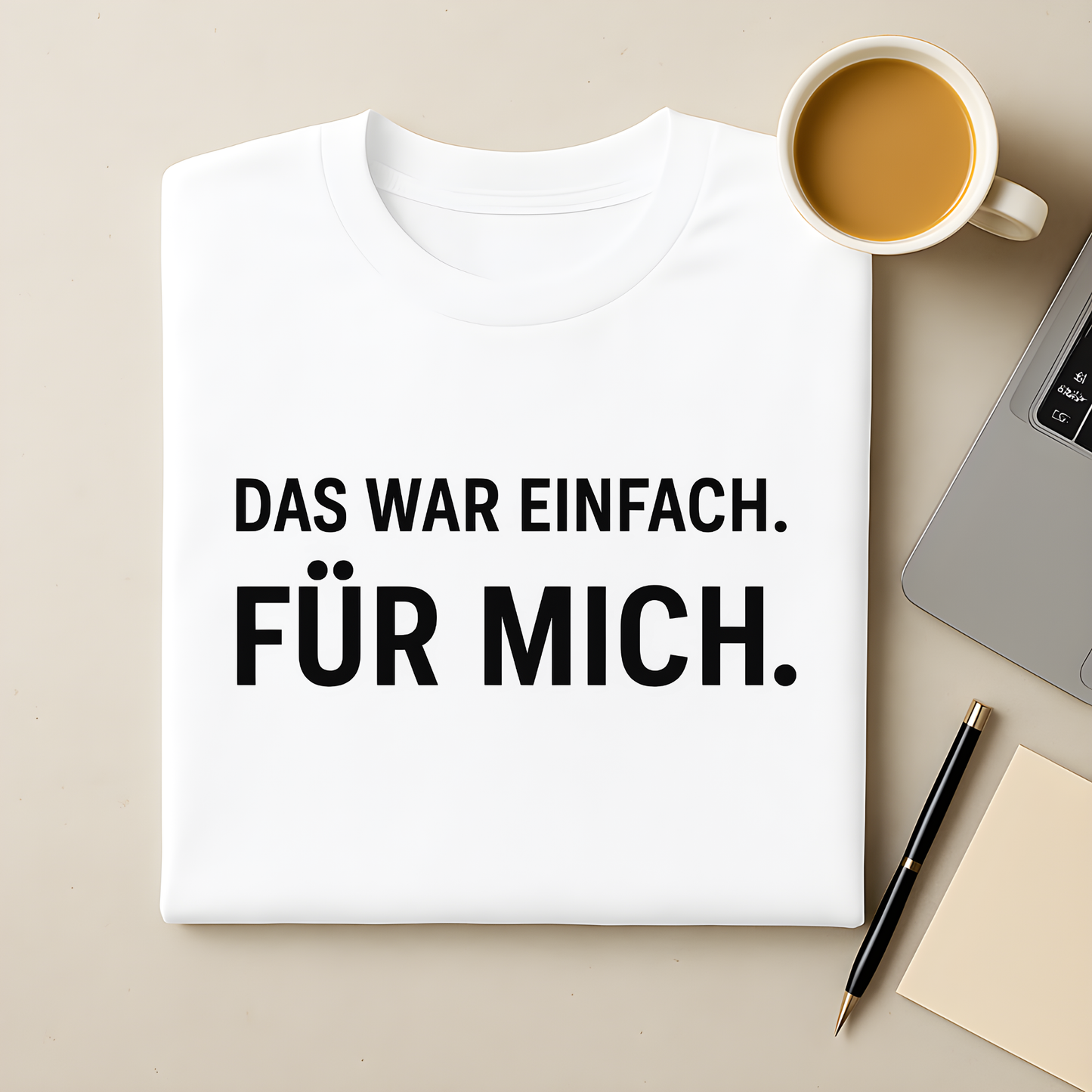 Einfach für mich T-Shirt