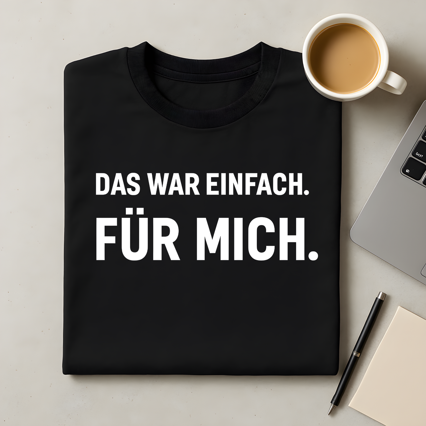 Einfach für mich T-Shirt