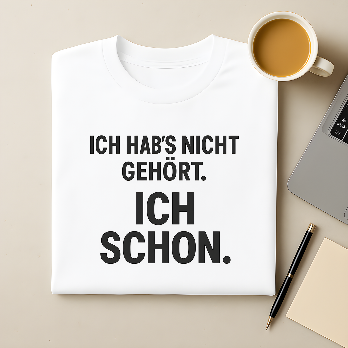 Ich habs nicht gehört T-Shirt