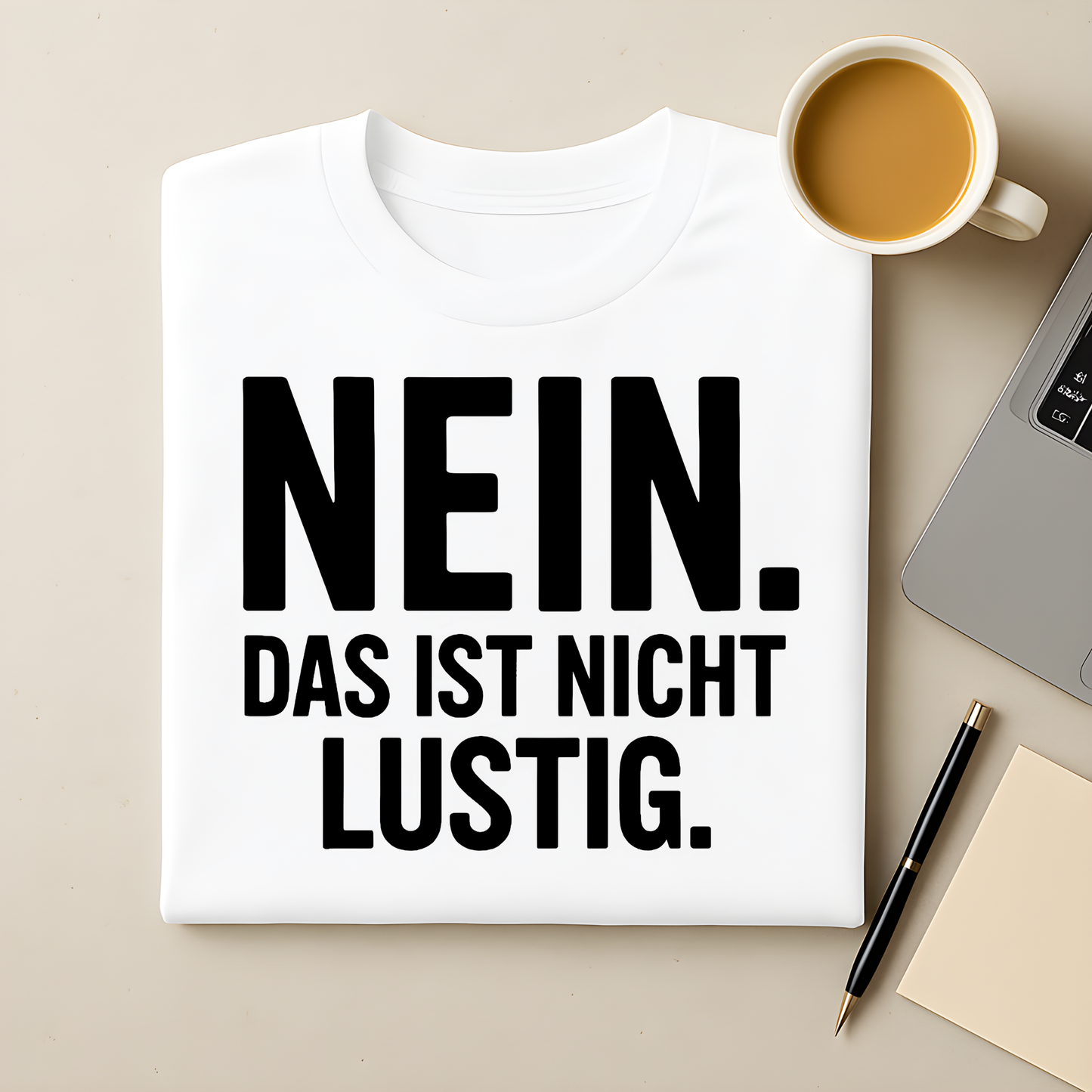 Nicht lustig T-Shirt