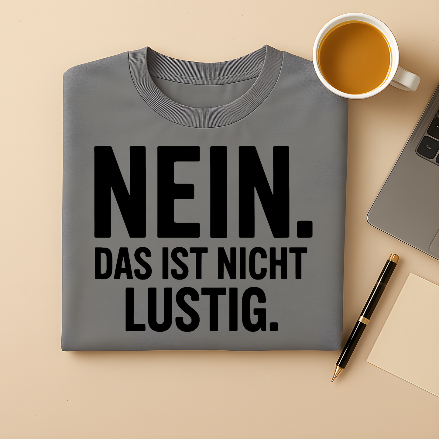 Nicht lustig T-Shirt