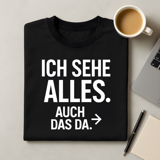 Ich sehe auch das T-Shirt