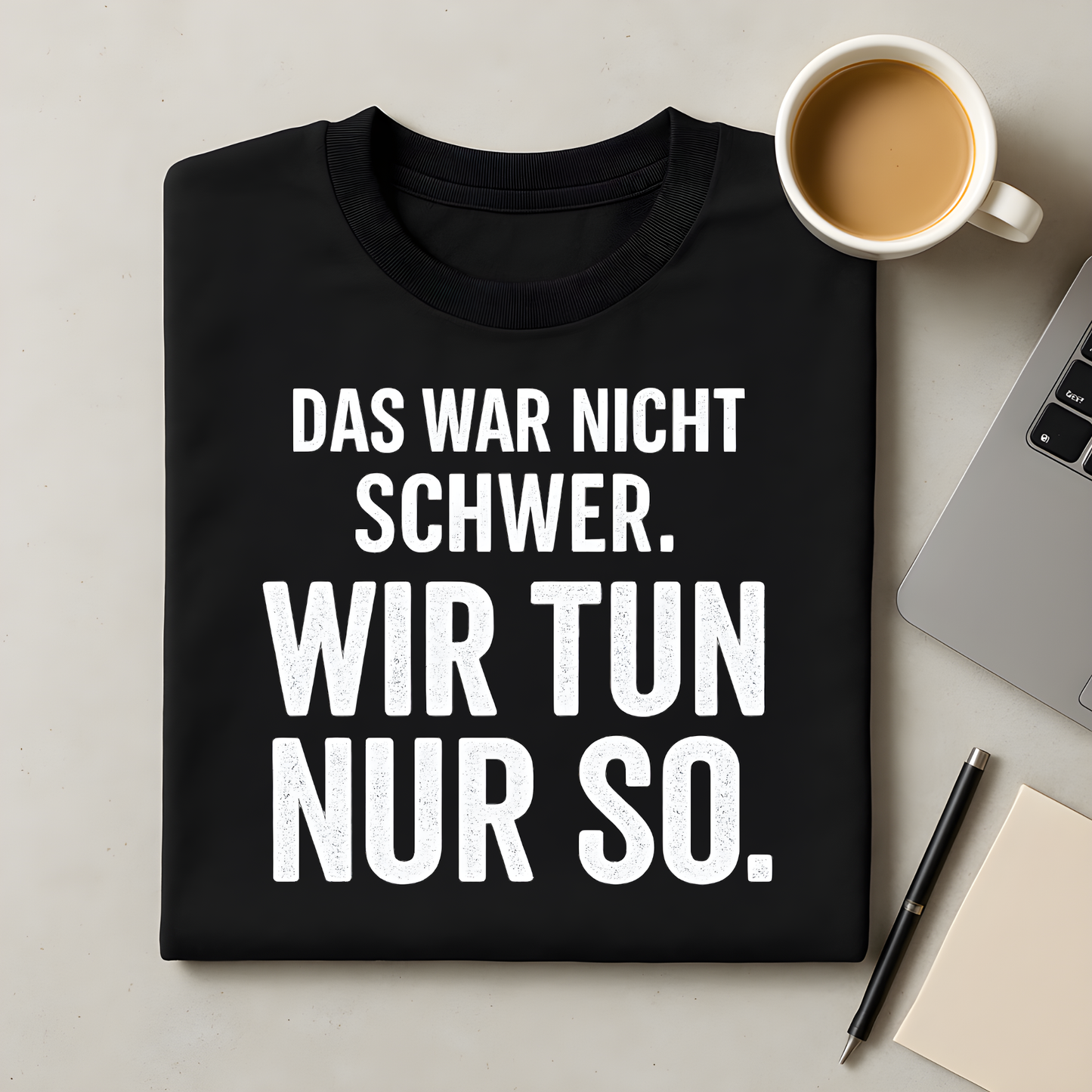 Wir tun nur so T-Shirt