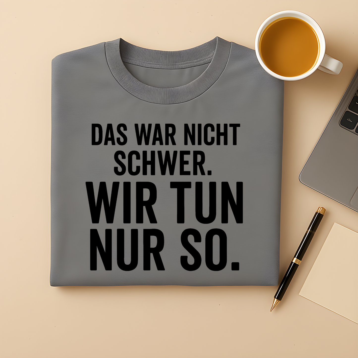 Wir tun nur so T-Shirt