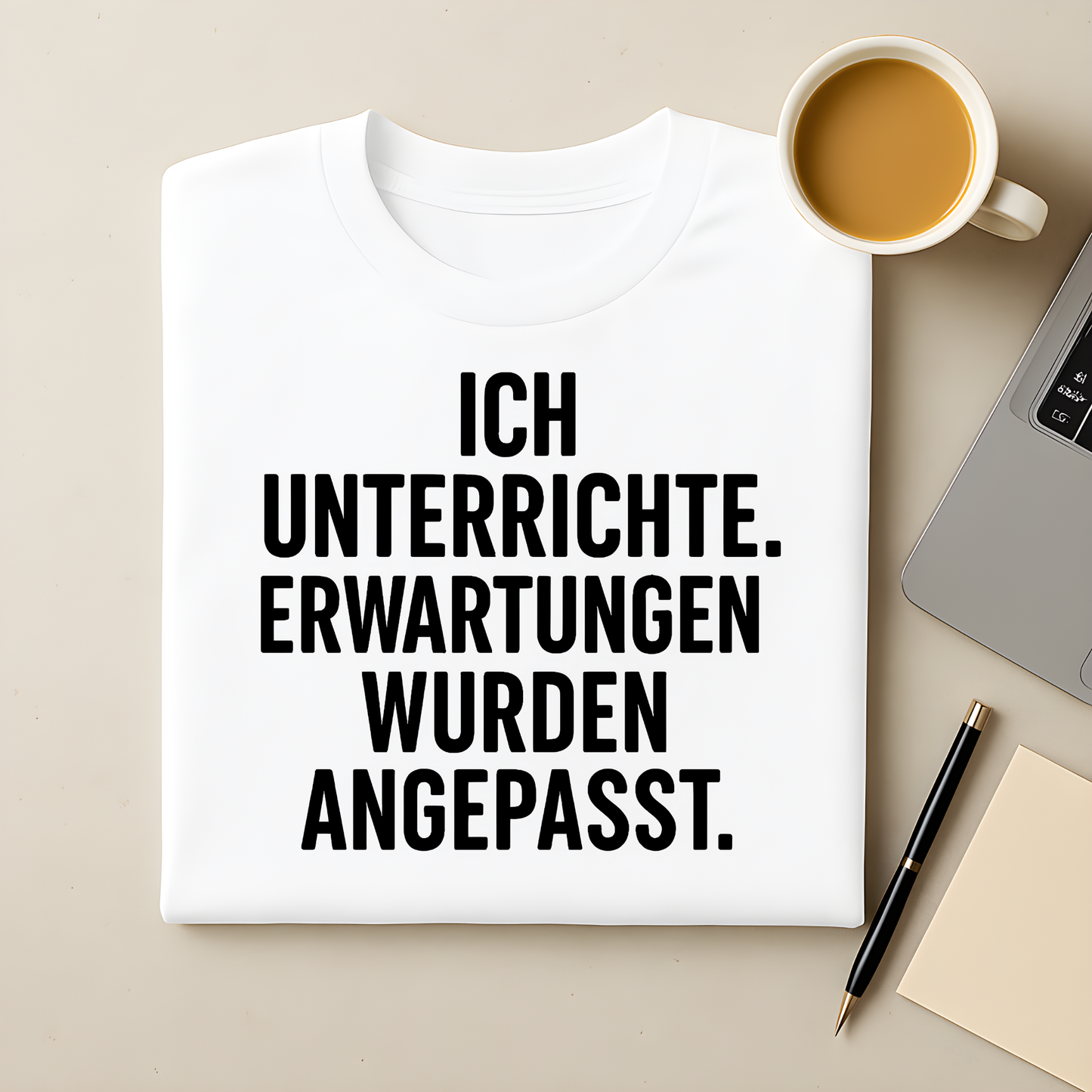 Erwartungen wurden angepasst T-Shirt