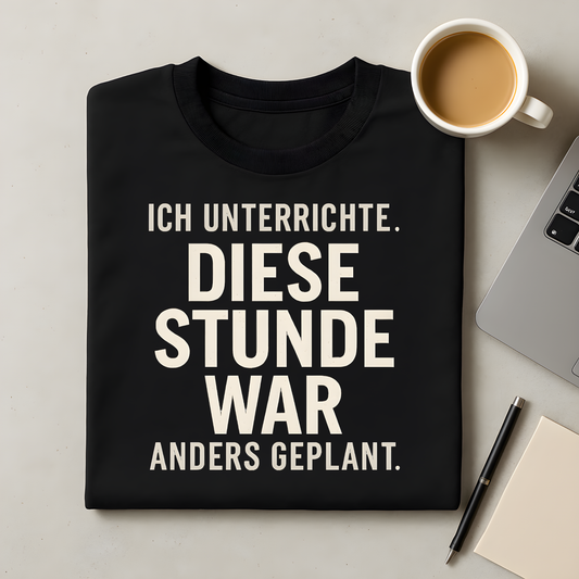 War anders geplant T-Shirt