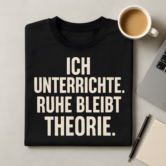 Ruhe bleibt Theorie T-Shirt