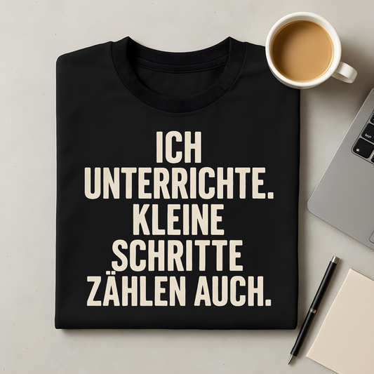 Kleine Schritte zählen auch T-Shirt