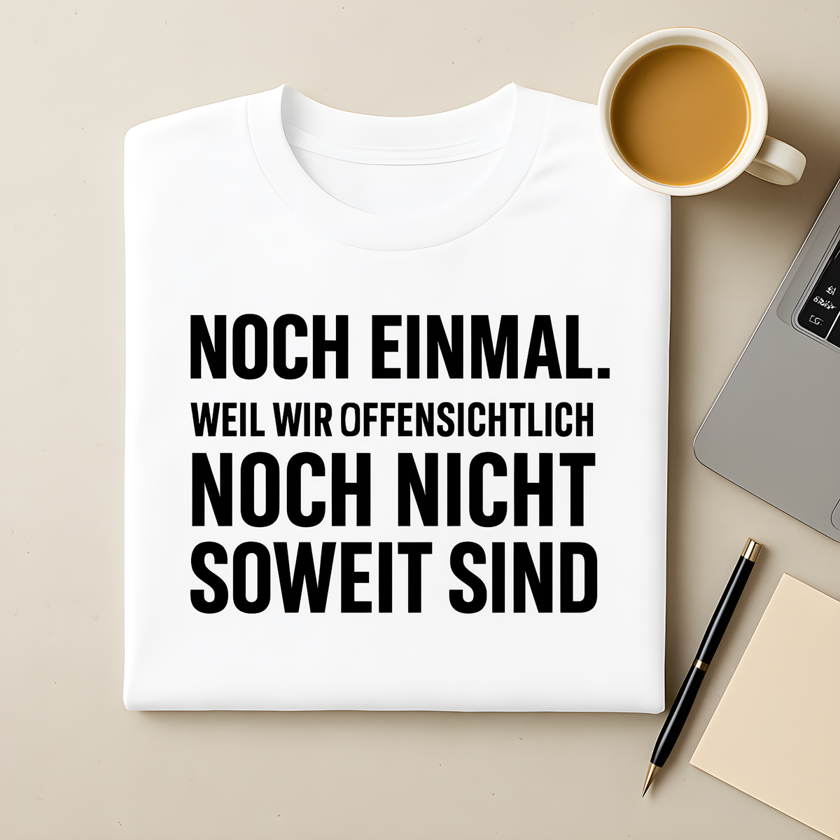 Noch nicht soweit T-Shirt