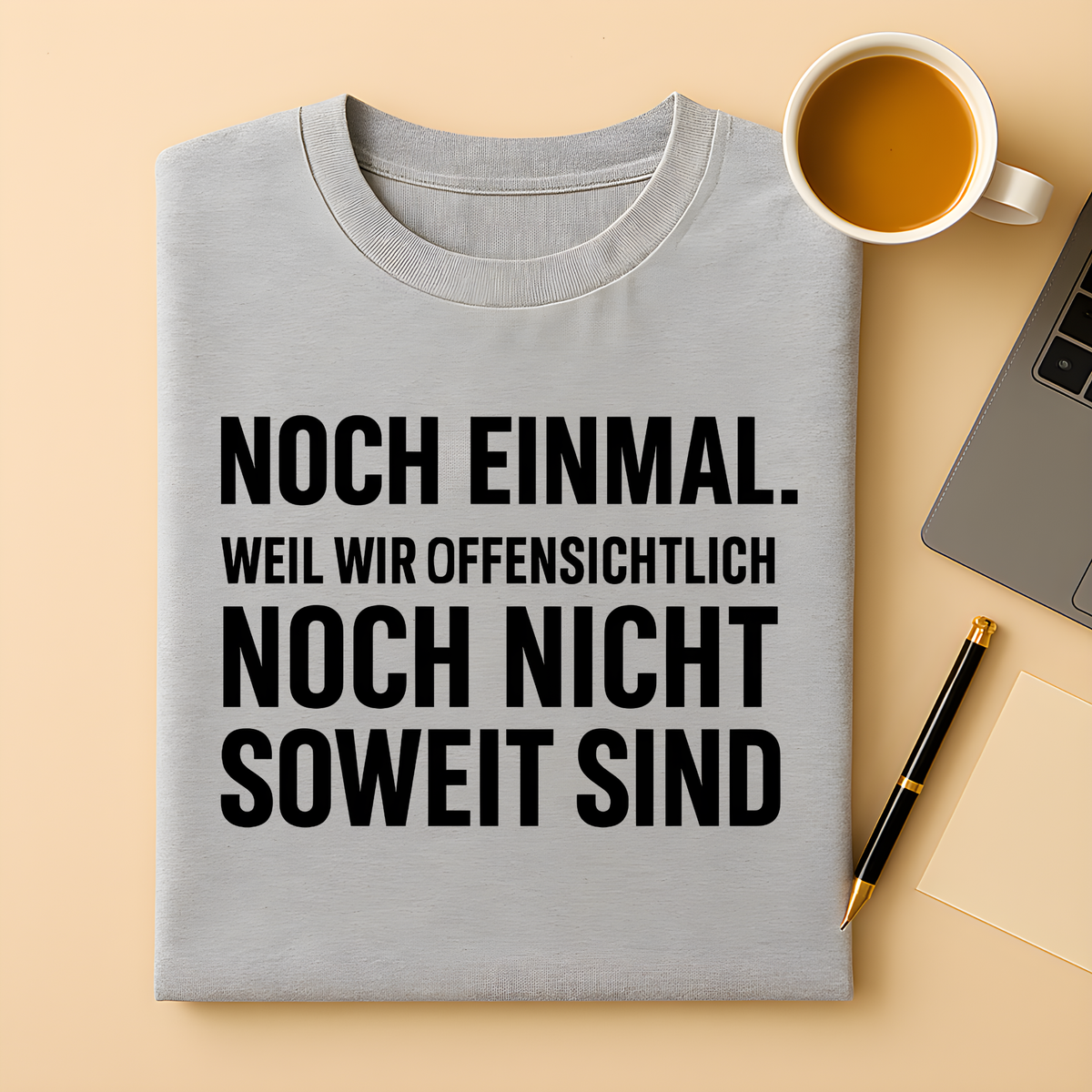 Noch nicht soweit T-Shirt