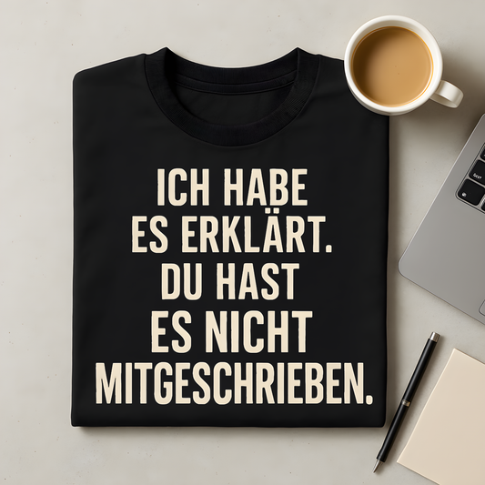 Nicht mitgeschrieben T-Shirt