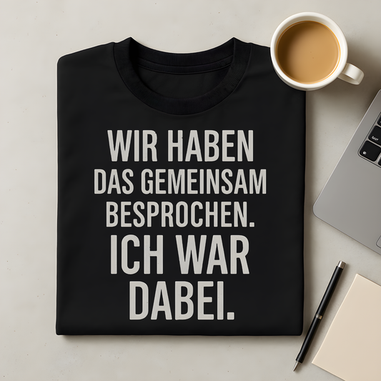 Ich war dabei T-Shirt