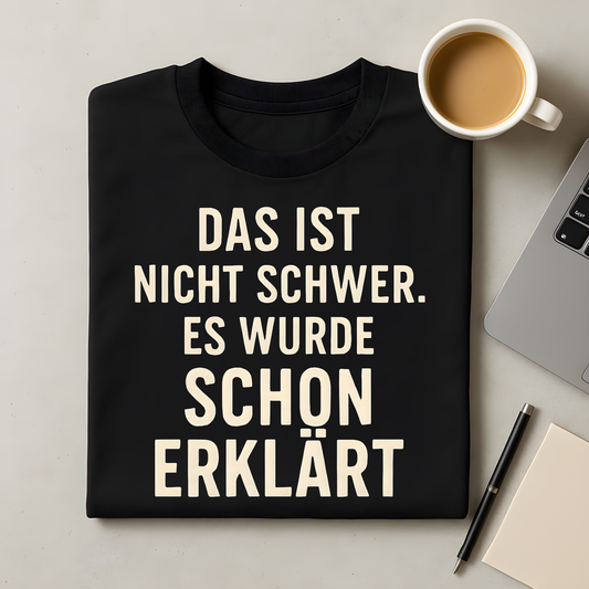 Es wurde schon erklärt T-Shirt