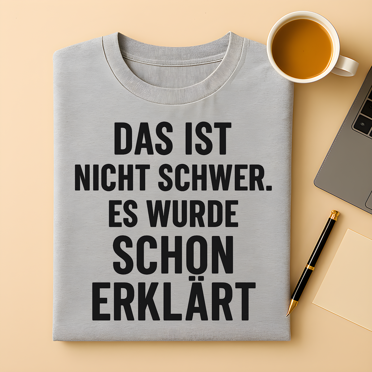 Es wurde schon erklärt T-Shirt