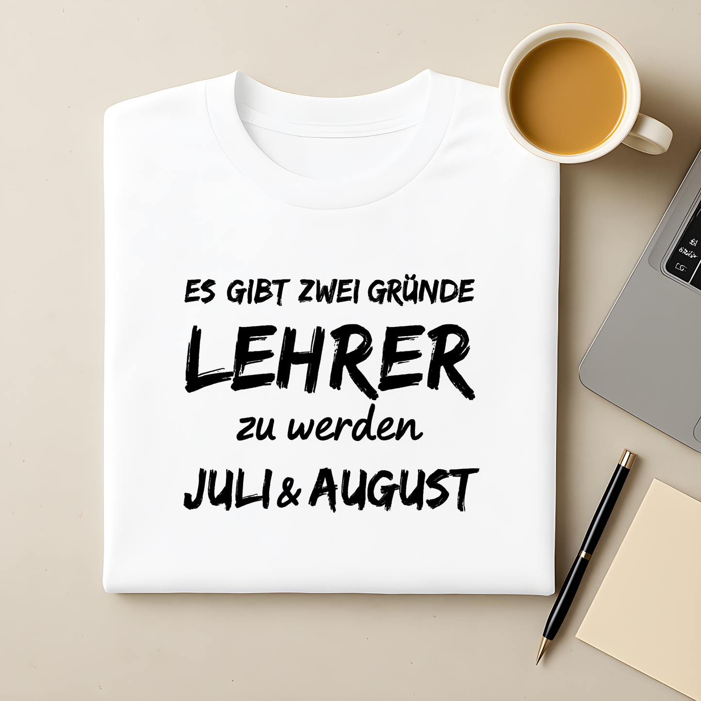 Es gibt zwei Gründe Lehrer zu werden - Juli & August T-Shirt